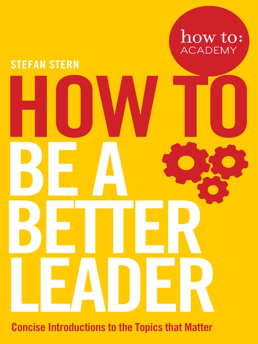 Title details for How to Be a Better Leader by Stefan Stern - Wait list